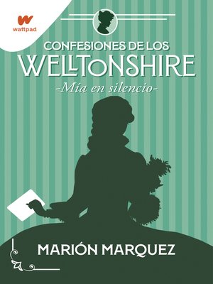 cover image of Mía en el silencio (Confesiones de los Welltonshire 2)